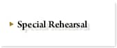 Special Rehearsal