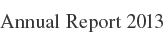 Annual Report 2013