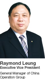 Raymond Leung Executive Vice President General Manager of China Operation Group