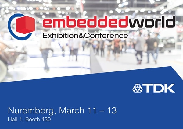 Exhibitions: Experience the future of embedded solutions with TDK at embedded world 2025 
