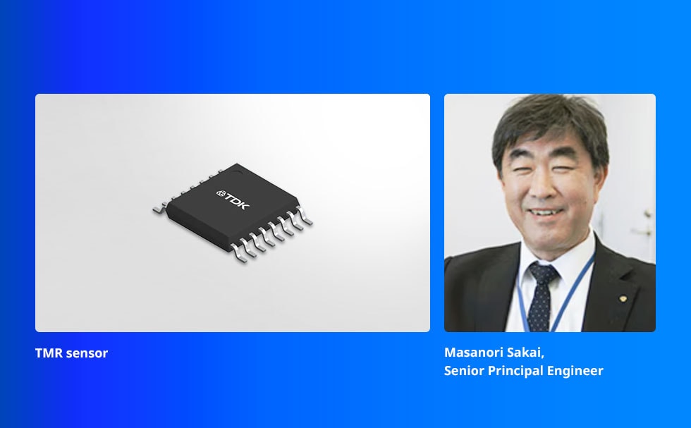 TMR Sensor and Senior Principal Engineer Masanori Sakai
