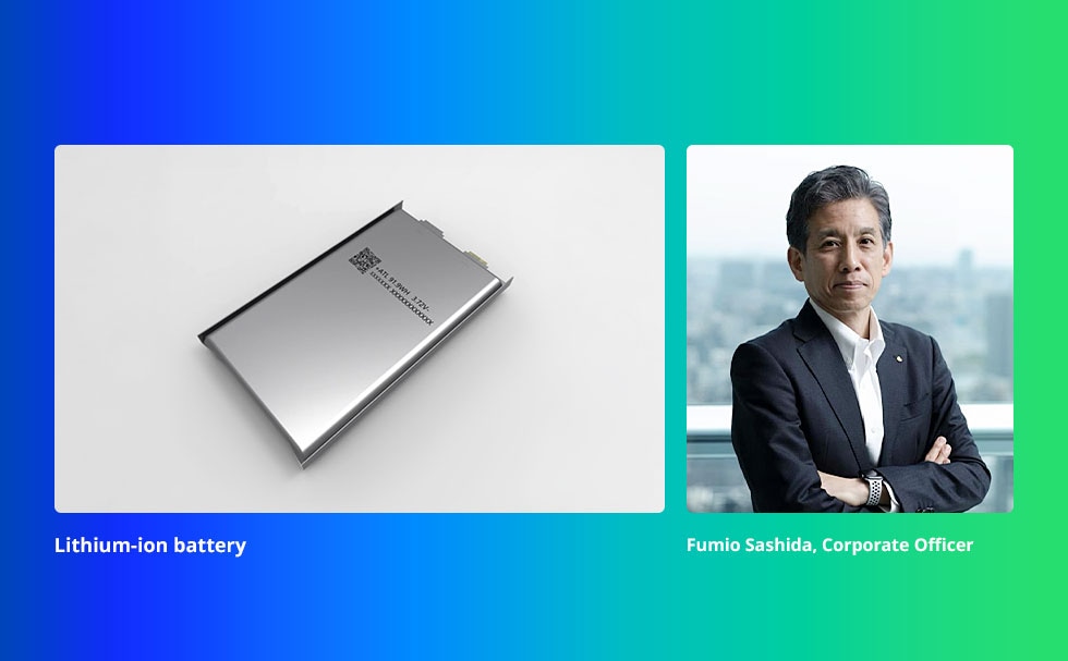 Lithium-ion battery and Corporate Officer Fumio Sashida